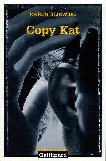 Couverture du livre « Copy Kat » de Karen Kijewski aux éditions Gallimard