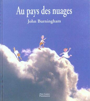 Couverture du livre « Au pays des nuages (nouvelle edition) » de John Burningham aux éditions Pere Castor