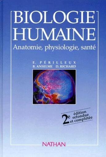 Couverture du livre « Biologie humaine ; anatomie, physiologie, santé (2e édition) » de Eric Perilleux aux éditions Nathan