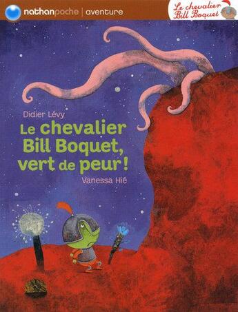 Couverture du livre « Le chevalier Bill Boquet, vert de peur ! » de Didier Lévy et Vanessa Hie aux éditions Nathan