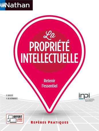 Couverture du livre « La propriété intellectuelle (édition 2023) » de Pierre Breese et Yann De Kermadec aux éditions Nathan