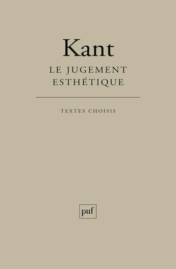 Couverture du livre « Le jugement esthétique (13e édition) » de Emmanuel Kant et Florence Khodoss aux éditions Puf