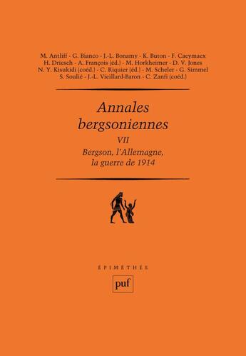 Couverture du livre « Annales bergsoniennes t.7 ; Bergson, l'Allemagne, la guerre de 1914 » de  aux éditions Puf
