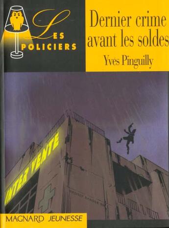 Couverture du livre « Derniers Crimes Avant Les Soldes » de Yves Pinguilly et Siro aux éditions Magnard