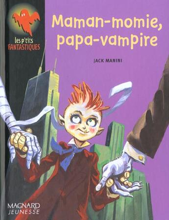 Couverture du livre « Maman-Momie Papa-Vampire » de Jack Manini aux éditions Magnard