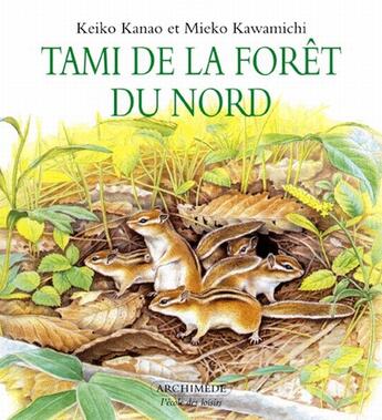 Couverture du livre « Tami de la forêt du nord » de Keiko Kanao aux éditions Ecole Des Loisirs