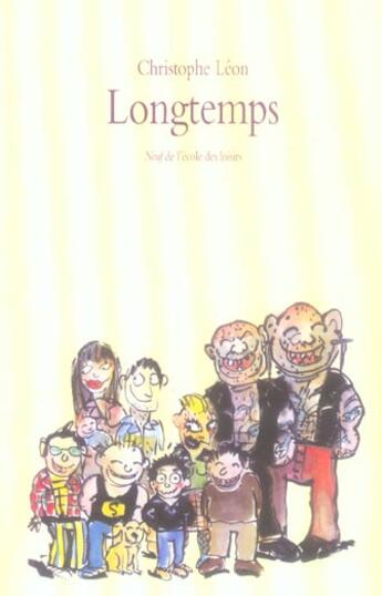 Couverture du livre « Longtemps » de Christophe Leon aux éditions Ecole Des Loisirs