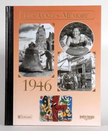 Couverture du livre « Les années-mémoires 1946 » de Olivier Calon aux éditions Bayard/notre Temps