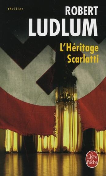 Couverture du livre « L'héritage Scarlatti » de Robert Ludlum aux éditions Le Livre De Poche