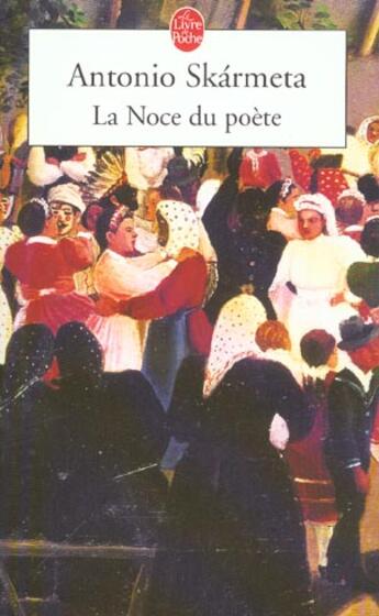 Couverture du livre « La noce du poete » de Skarmeta-A aux éditions Le Livre De Poche