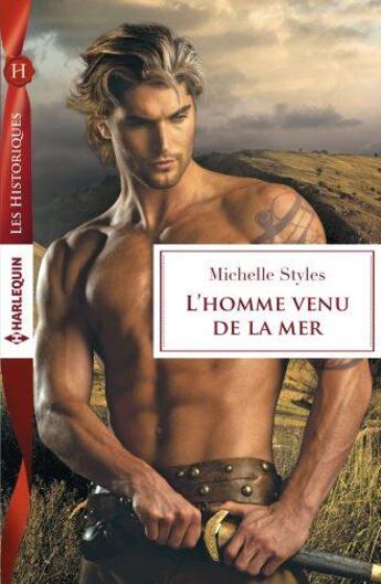 Couverture du livre « L'homme venu de la mer » de Michelle Styles aux éditions Harlequin