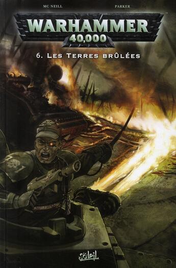 Couverture du livre « Warhammer 40.000 t.6 : les terres brûlées » de Tony Parker et Graham Mcneill aux éditions Soleil