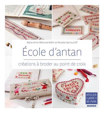 Couverture du livre « École d'antan » de Marie-Anne Rethoret-Melin et Perrette Samouiloff aux éditions Mango