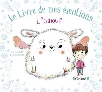 Couverture du livre « Le livre de mes émotions ; l'amour » de Stephanie Couturier et Maureen Poignonec aux éditions Grund