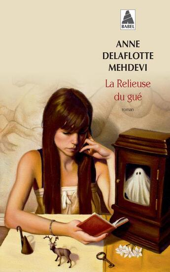 Couverture du livre « La relieuse du gué » de Anne Delaflotte Mehdevi aux éditions Actes Sud