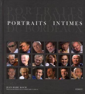 Couverture du livre « Portraits intimes » de Jean-Marc Koch et Jean-Bernard Nadeau aux éditions Feret