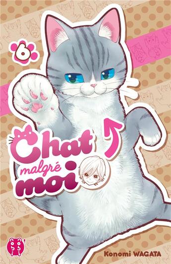 Couverture du livre « Chat malgré moi Tome 6 » de Konomi Wagata aux éditions Nobi Nobi