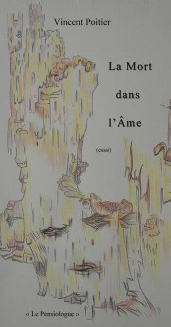 Couverture du livre « La mort dans l'ame » de Vincent Poitier aux éditions Le Livre En Papier