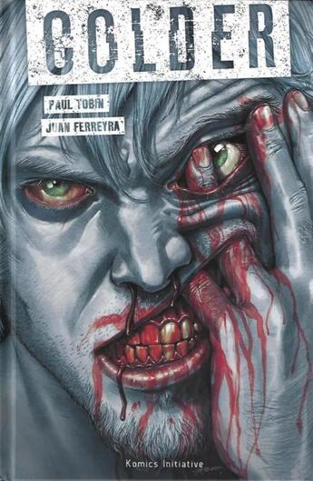 Couverture du livre « Colder » de Paul Tobin et Juan E. Ferreyra aux éditions Komics Initiative