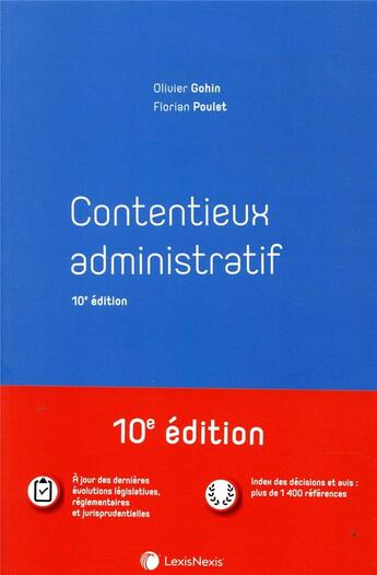 Couverture du livre « Contentieux administratif (10e édition) » de Olivier Gohin et Florian Poulet aux éditions Lexisnexis