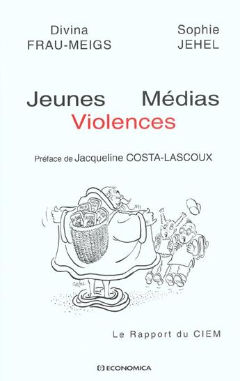 Couverture du livre « JEUNES, MEDIAS, VIOLENCES » de Frau-Meigs/Divina aux éditions Economica