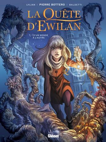 Couverture du livre « La quête d'Ewilan Tome 1 : d'un monde à l'autre » de Lylian et Pierre Bottero et Laurence Baldetti aux éditions Glenat