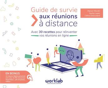 Couverture du livre « Guide de survie aux réunions à distance » de Sacha Lopez et Manon Mizrahi et Celine Deboudard aux éditions Pearson