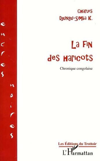 Couverture du livre « La fin des haricots » de Djungu-Simba K C. aux éditions L'harmattan