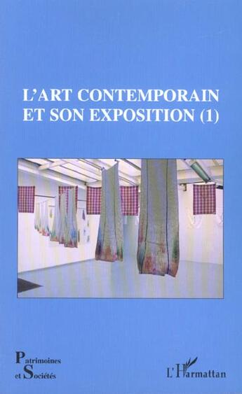 Couverture du livre « L'art contemporain et son exposition (1) » de  aux éditions L'harmattan