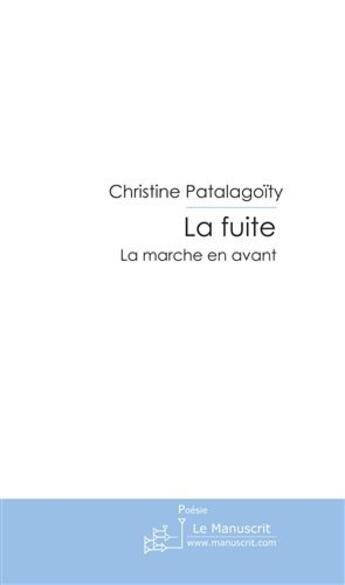 Couverture du livre « La fuite » de Patalagoity-C aux éditions Le Manuscrit