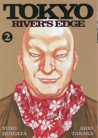 Couverture du livre « Tokyo river's edge t.2 » de Akio Tanaka et Yuho Hijikata aux éditions Delcourt