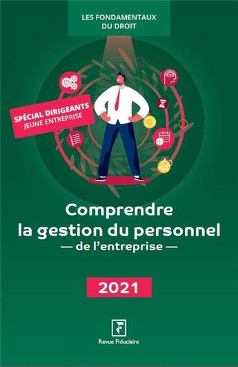 Couverture du livre « Comprendre la gestion du personnel de l'entreprise: spécial dirigeants jeune entreprise (édition 2021) » de Collectif Revue Fiduciaire aux éditions Revue Fiduciaire