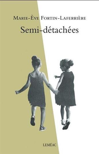 Couverture du livre « Semi-détachées » de Marie-Eve Fortin-Laferriere aux éditions Lemeac