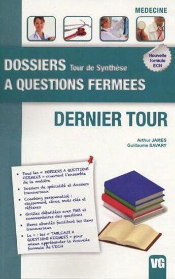 Couverture du livre « Dossiers à questions fermées ; tour de synthèse ; dernier tour » de Arthur James et Guillaume Savary aux éditions Vernazobres Grego