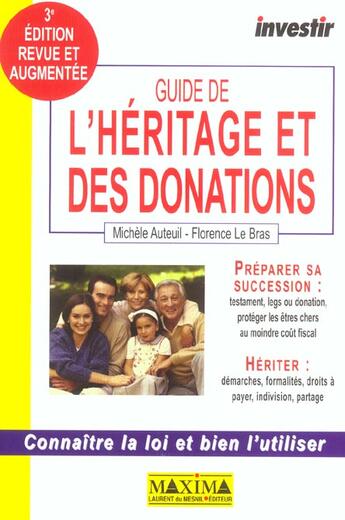 Couverture du livre « Guide investir de l'heritage et des donations - 3e ed. (3e édition) » de Auteuil/Le Bras aux éditions Maxima