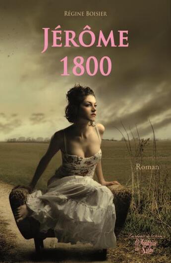 Couverture du livre « Jerome 1800 » de Regine Boisier aux éditions La Fontaine De Siloe