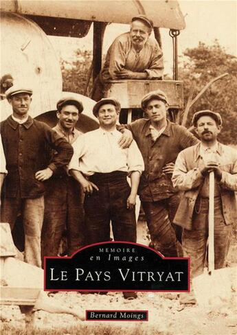 Couverture du livre « Le pays vitryat » de Bernard Moings aux éditions Editions Sutton