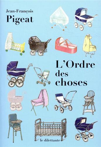 Couverture du livre « L'ordre des choses » de Jean-Francois Pigeat aux éditions Le Dilettante