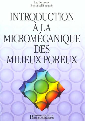 Couverture du livre « Introduction a la micromecanique des milieux poreux » de Luc Dormieux aux éditions Presses Ecole Nationale Ponts Chaussees