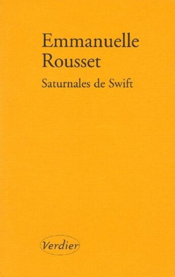 Couverture du livre « Saturnales de Swift » de Emmanuelle Rousset aux éditions Verdier