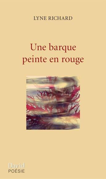 Couverture du livre « Une barque peinte en rouge » de Richard Lyne aux éditions David