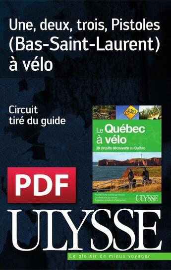 Couverture du livre « Une, deux, trois, Pistoles (Bas-Saint-Laurent) à vélo » de  aux éditions Ulysse