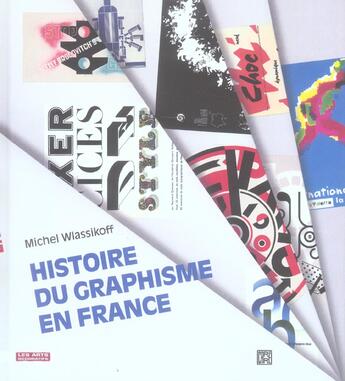 Couverture du livre « Histoire Du Graphisme En France » de Michel Wlassikoff aux éditions Les Arts Decoratifs