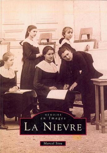 Couverture du livre « La Nièvre » de Marcel Siou aux éditions Editions Sutton