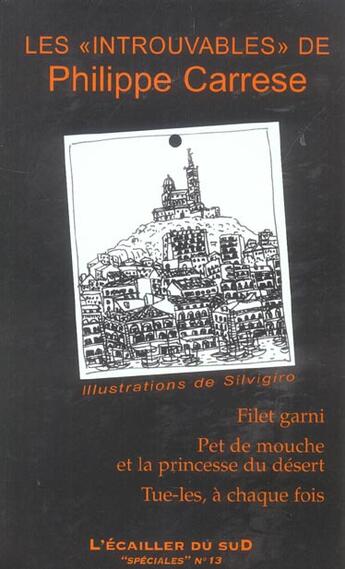 Couverture du livre « Les Introuvables De Philippe Carrese » de Philippe Carrese aux éditions L'ecailler Du Sud