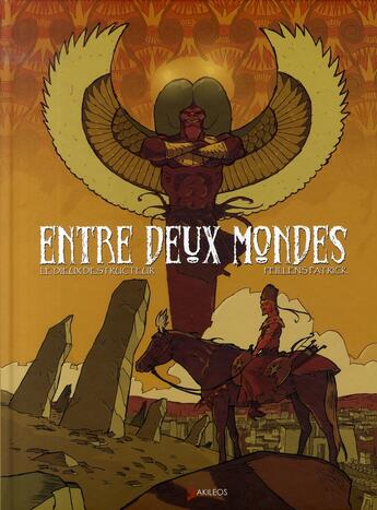 Couverture du livre « Entre deux mondes t.1 ; le dieu destructeur » de Patrick Feillens aux éditions Akileos