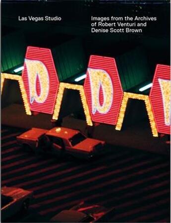 Couverture du livre « Las vegas studio images from the archive of robert venturi and denise scott brown » de Stadler Hilar/Stierl aux éditions Scheidegger