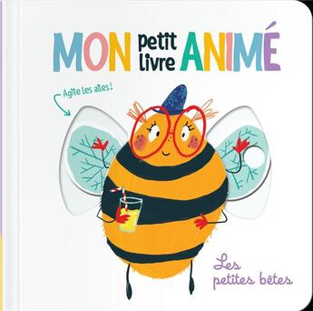 Couverture du livre « Mon petit livre animé ; les petites bêtes » de  aux éditions Editions Tam Tam