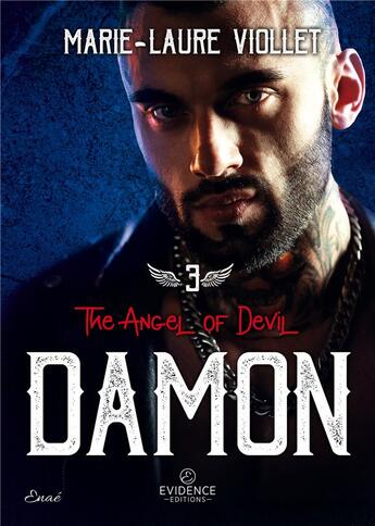 Couverture du livre « The angel of devil Tome 3 : damon » de Viollet Marie-Laure aux éditions Evidence Editions