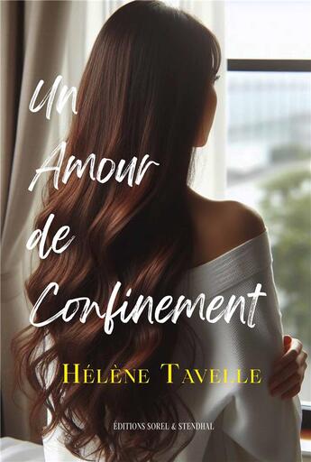 Couverture du livre « Un amour de confinement » de Hélène Tavelle aux éditions Helene Tavelle